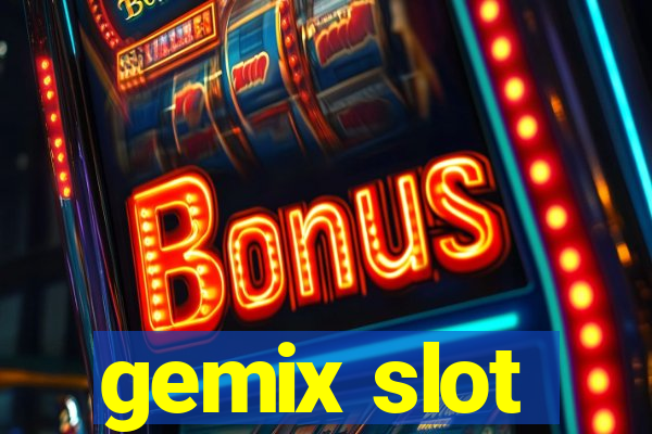 gemix slot