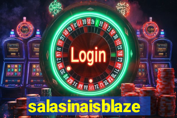 salasinaisblaze
