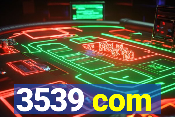3539 com
