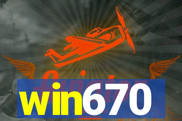 win670