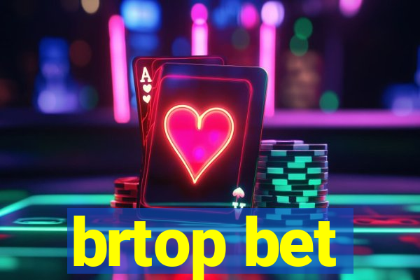 brtop bet