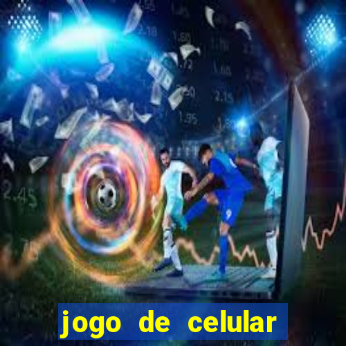 jogo de celular para ganhar dinheiro