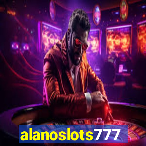 alanoslots777