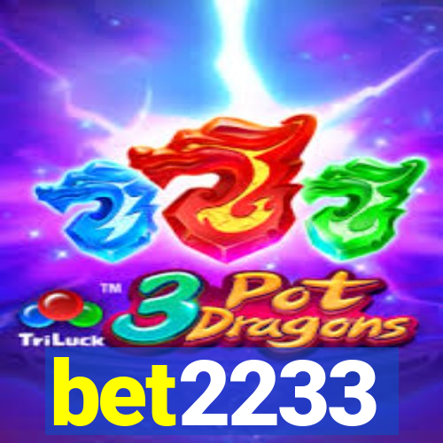 bet2233