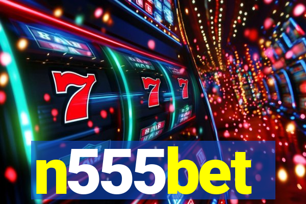 n555bet