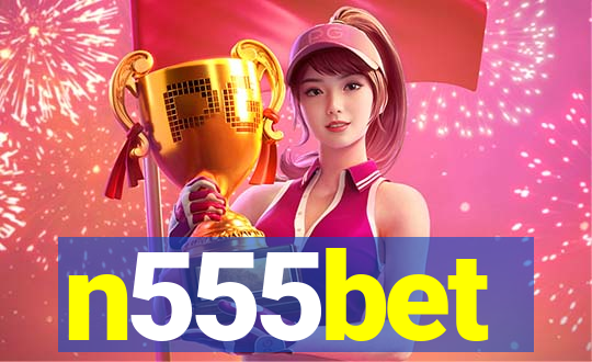 n555bet