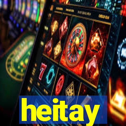 heitay