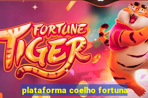 plataforma coelho fortuna