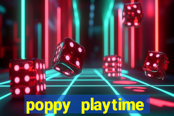 poppy playtime chapter 3 beta