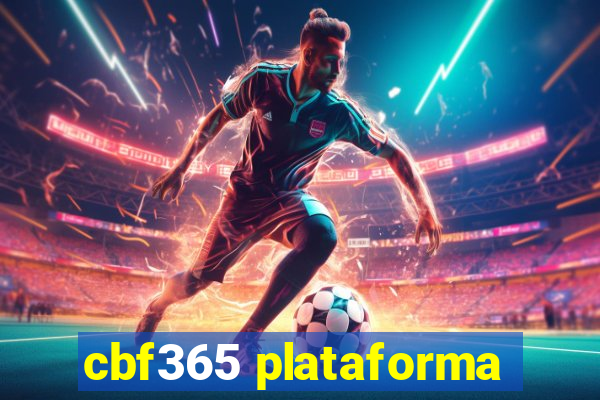 cbf365 plataforma