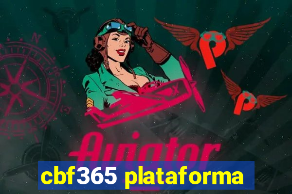 cbf365 plataforma