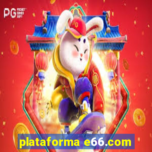 plataforma e66.com