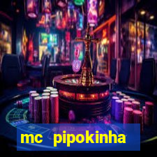 mc pipokinha privacy vazado