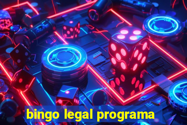 bingo legal programa