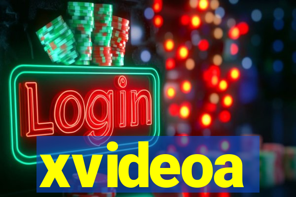 xvideoa