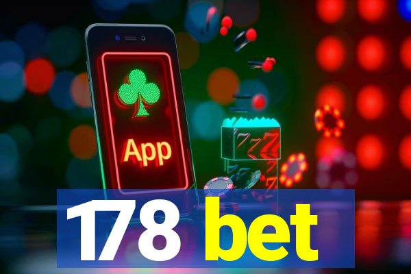 178 bet