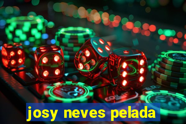 josy neves pelada