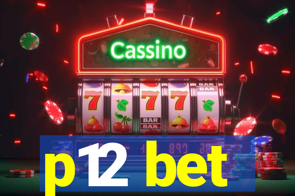 p12 bet