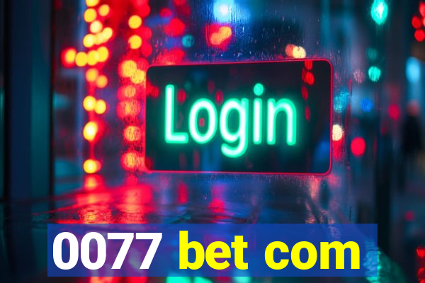 0077 bet com