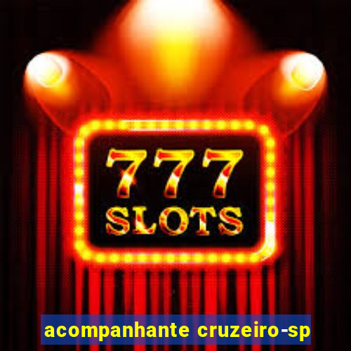 acompanhante cruzeiro-sp