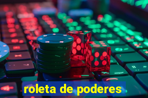 roleta de poderes
