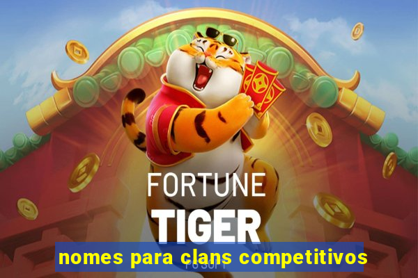 nomes para clans competitivos