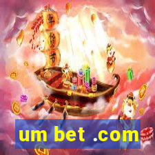 um bet .com