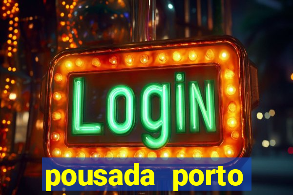 pousada porto palace by wf