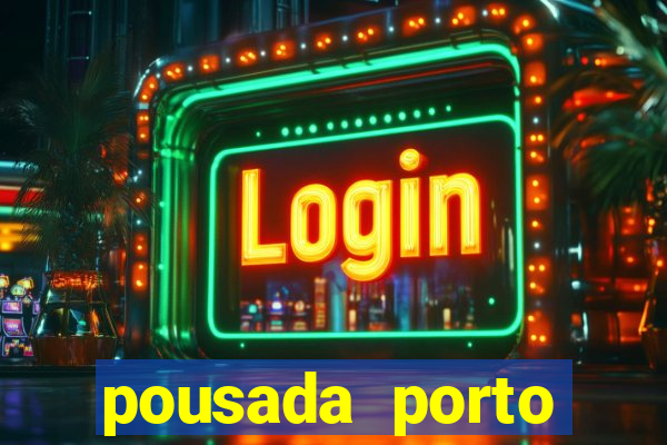 pousada porto palace by wf