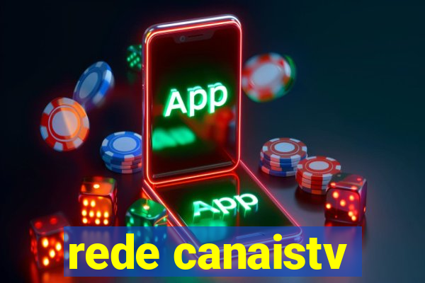 rede canaistv