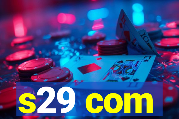 s29 com