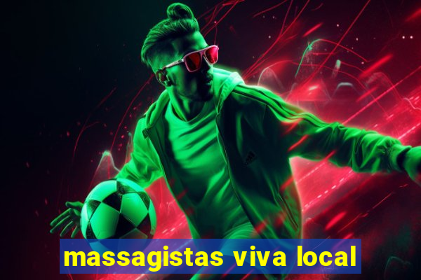 massagistas viva local