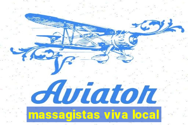 massagistas viva local