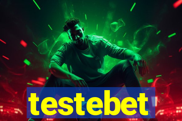 testebet
