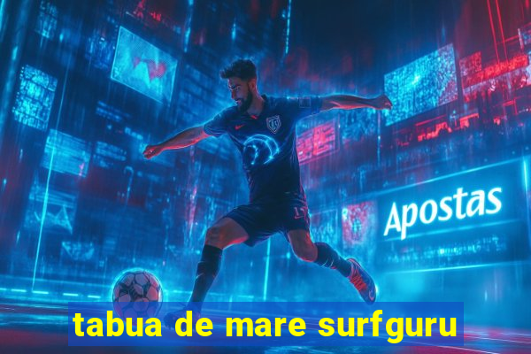 tabua de mare surfguru
