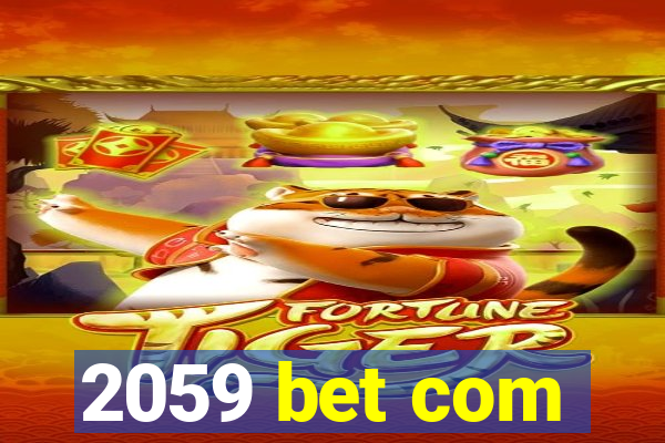 2059 bet com