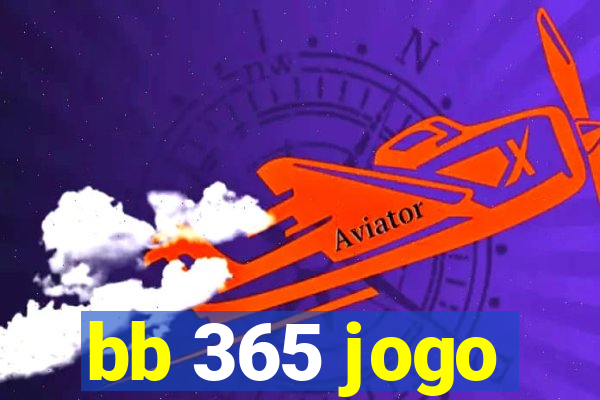 bb 365 jogo