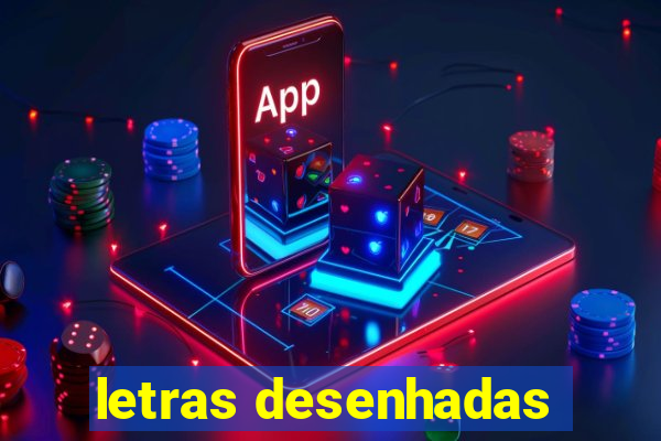 letras desenhadas