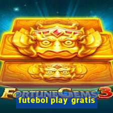 futebol play gratis