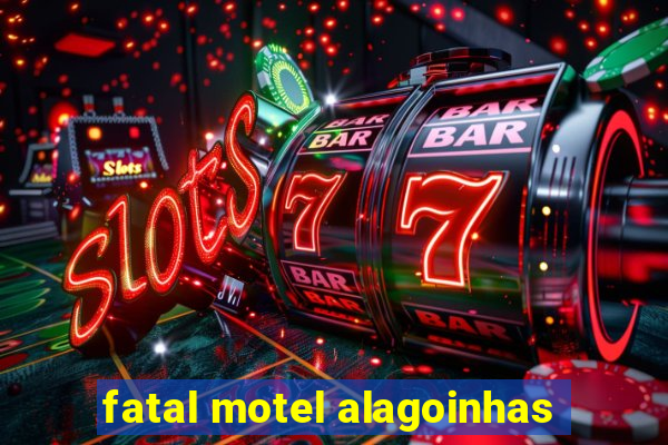 fatal motel alagoinhas