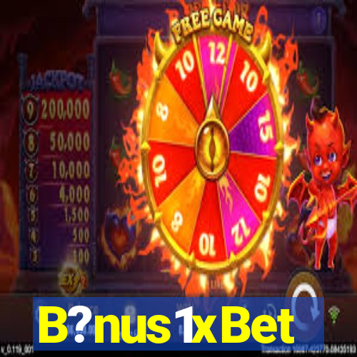 B?nus1xBet