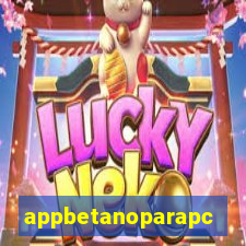 appbetanoparapc