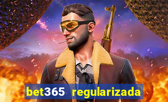 bet365 regularizada no brasil