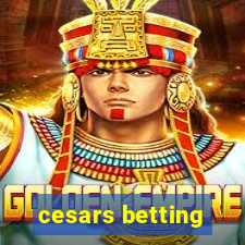 cesars betting