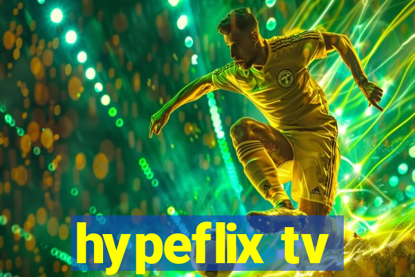 hypeflix tv