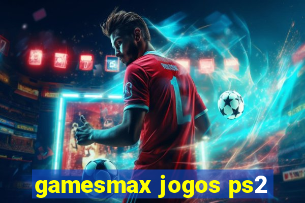 gamesmax jogos ps2
