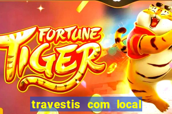 travestis com local porto alegre