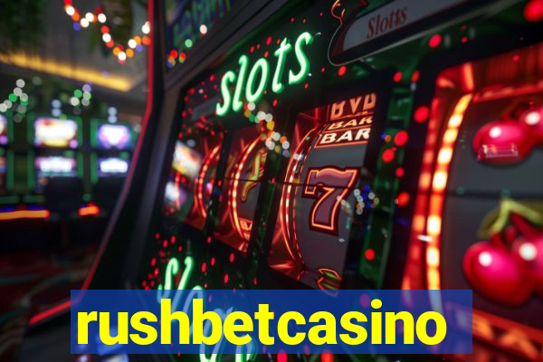rushbetcasino