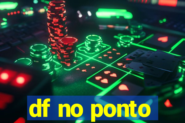 df no ponto