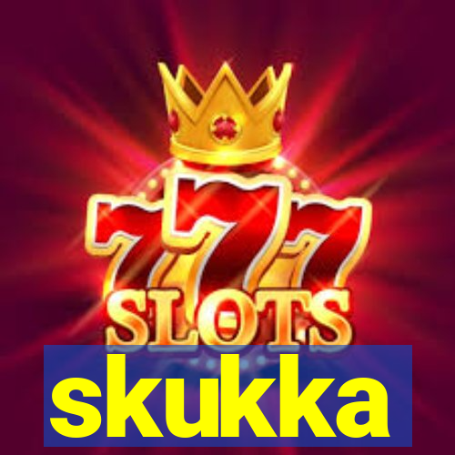 skukka
